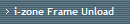 i-zone Frame Unload